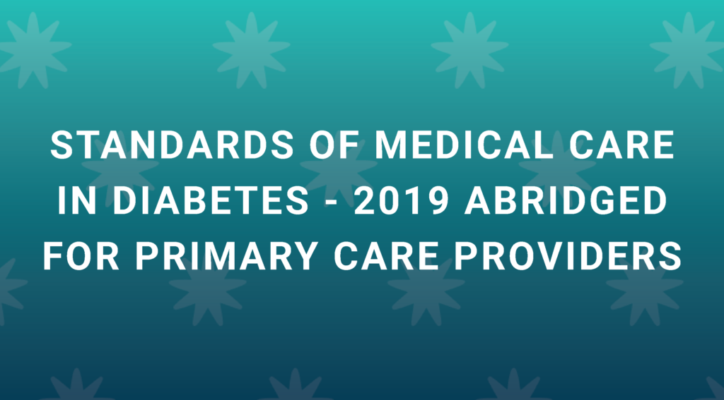 Learn about the evolution of standards in care in diabetes management. 5