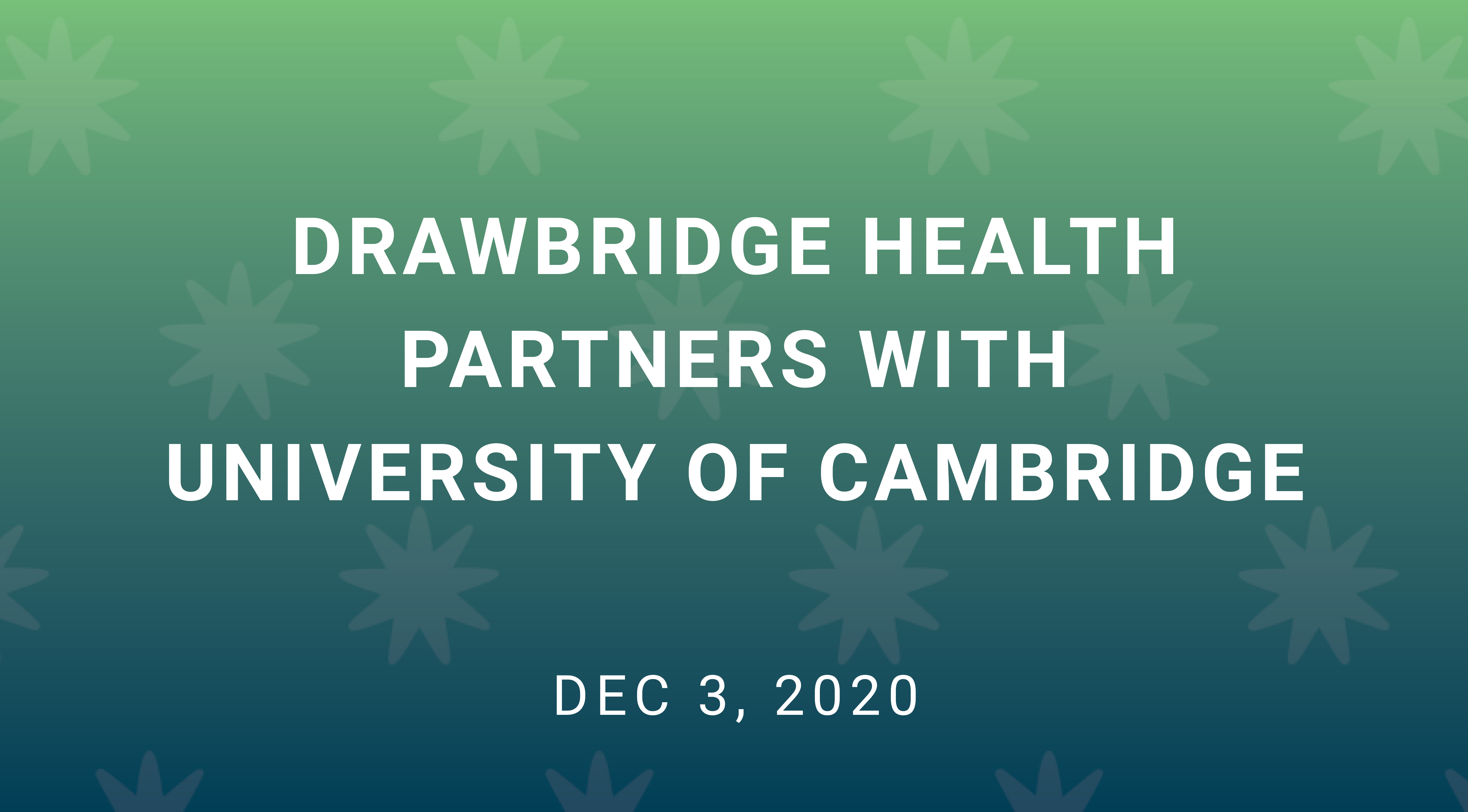 Drawbridge Health Partners with University of Cambridge